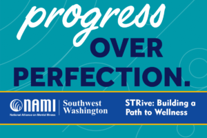 Building a Path to Wellness: Join STRive with NAMI SW WA