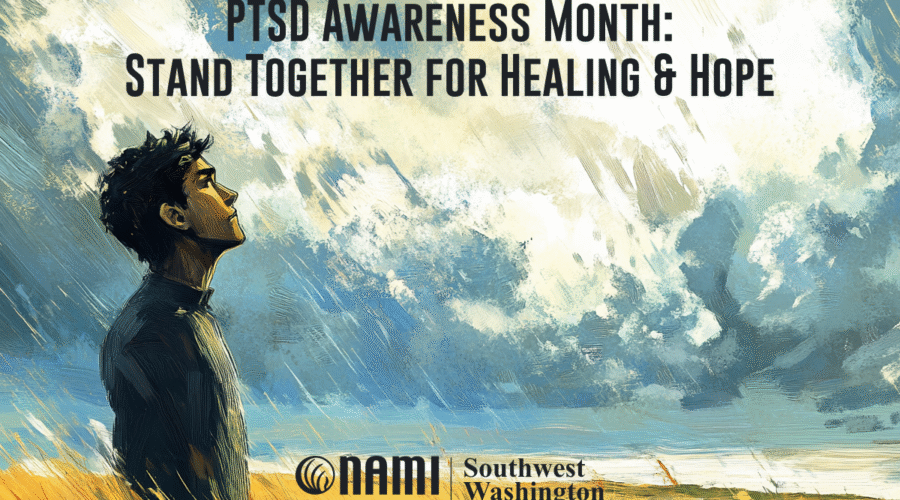 PTSD Awareness Month: Stand Together for Healing & Hope