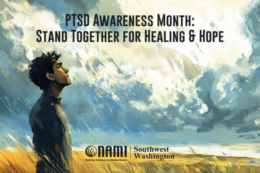 PTSD Awareness Month: Stand Together for Healing & Hope