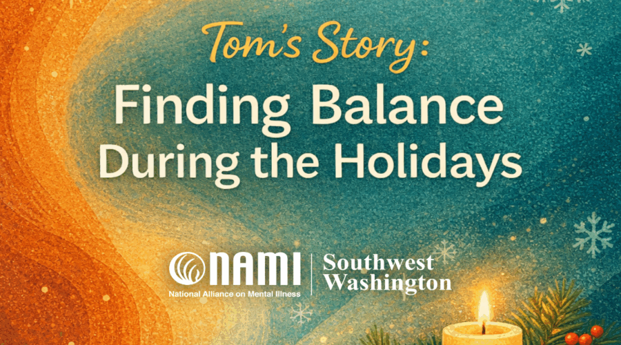 Tom’s Story: Finding Balance During the Holidays