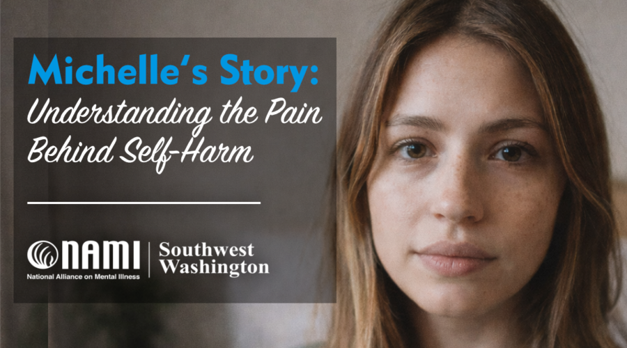 The image promotes a story about self-harm awareness, featuring "NAMI Southwest Washington" for mental health advocacy.