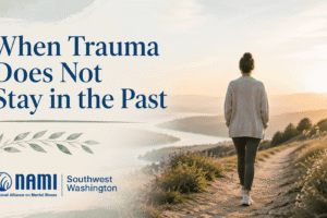 When Trauma Does Not Stay in the Past